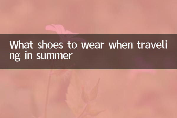 Welche Schuhe trägt man auf Reisen im Sommer?