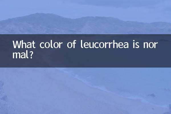 ¿Qué color de leucorrea es normal?