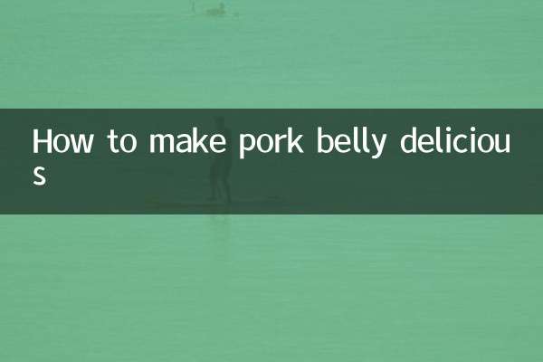 How to make pork belly delicious