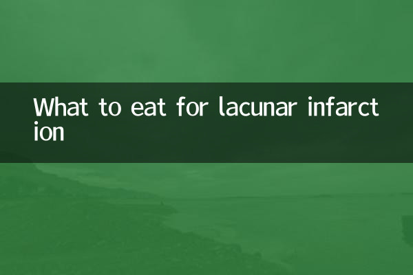What to eat for lacunar infarction