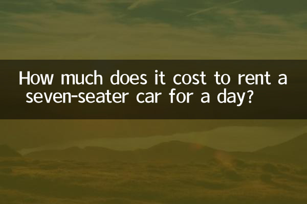 How much does it cost to rent a seven-seater car for a day?