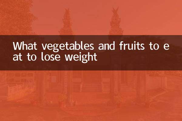 What vegetables and fruits to eat to lose weight
