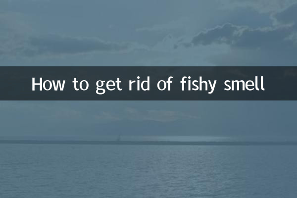 Comment se débarrasser de l'odeur de poisson