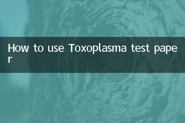 Comment utiliser le papier test Toxoplasma