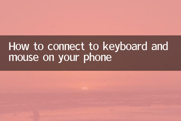How to connect to keyboard and mouse on your phone