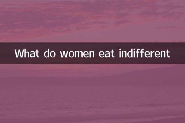 Cosa mangiano le donne indifferenti
