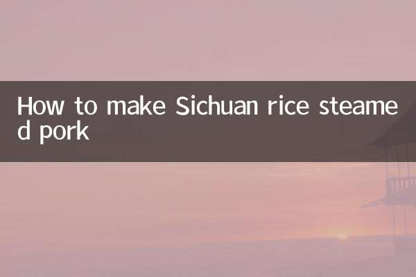 Wie man mit Sichuan-Reis gedämpftes Schweinefleisch zubereitet