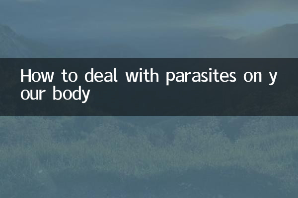 Come affrontare i parassiti sul tuo corpo