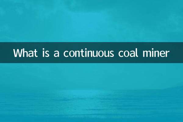 What is a continuous coal miner