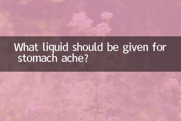 Welche Flüssigkeit sollte man bei Bauchschmerzen geben?