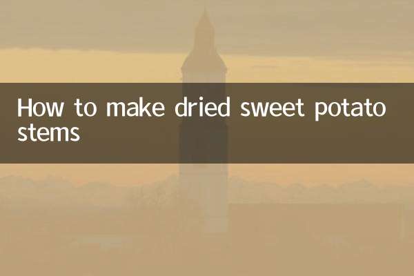 How to make dried sweet potato stems
