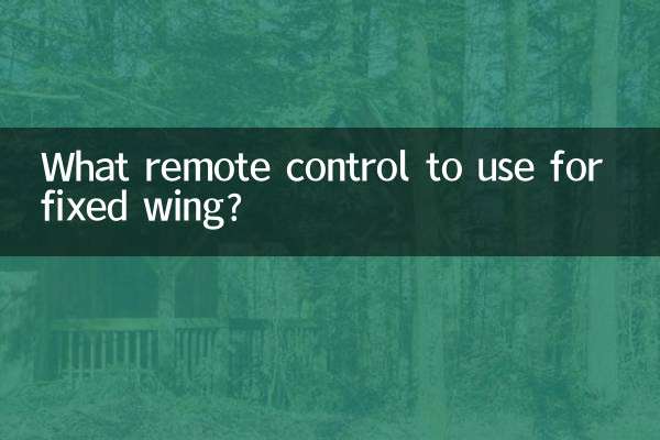 What remote control to use for fixed wing?