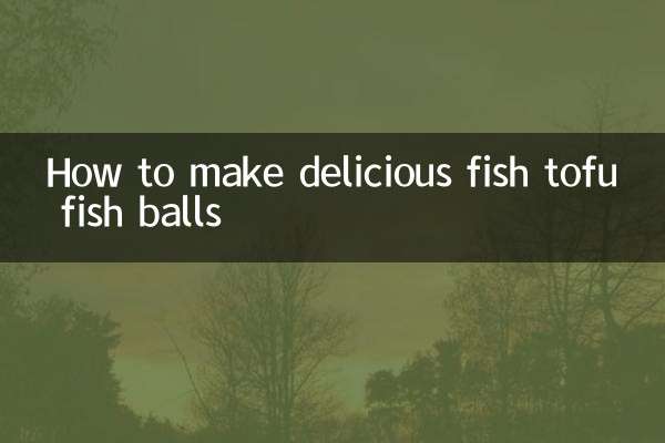 Wie man köstliche Fisch-Tofu-Fischbällchen macht