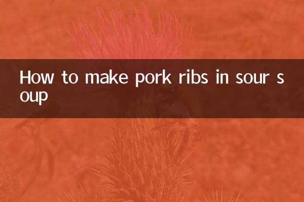 How to make pork ribs in sour soup
