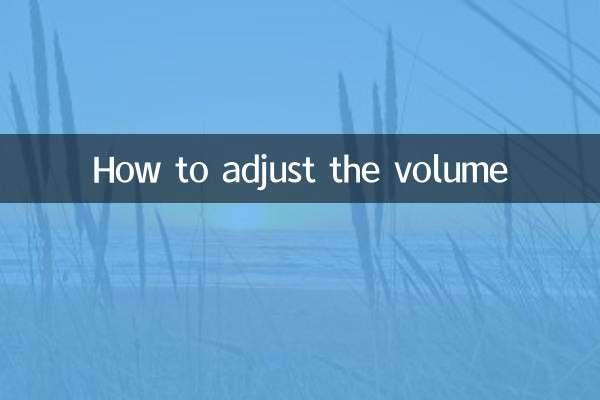 Comment régler le volume