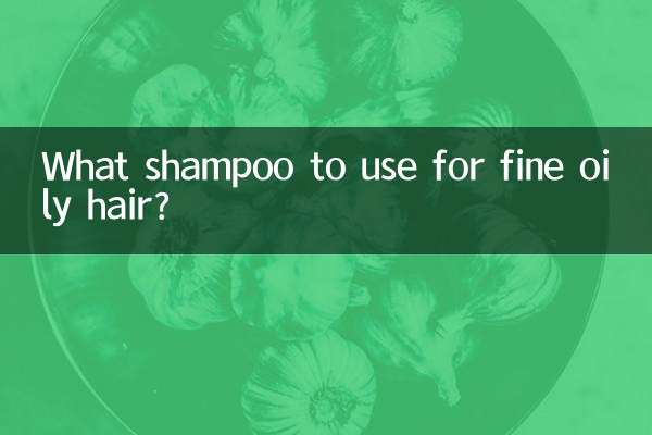 What shampoo to use for fine oily hair?