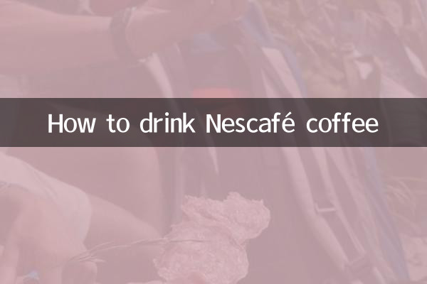 Comment boire du café Nescafé