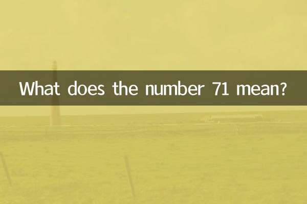 Was bedeutet die Zahl 71?