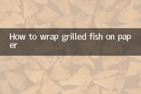 Come avvolgere il pesce alla griglia su carta
