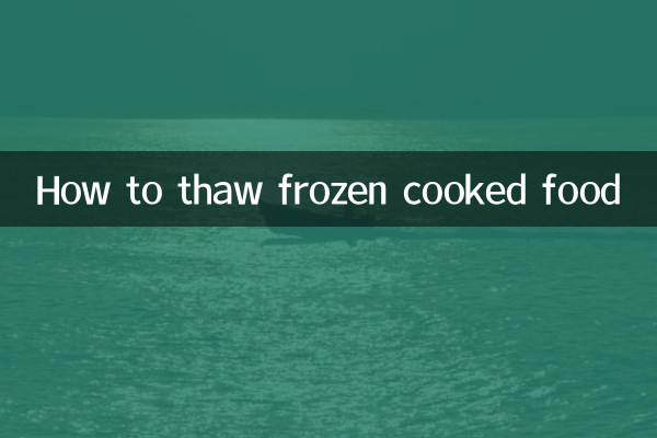 How to thaw frozen cooked food