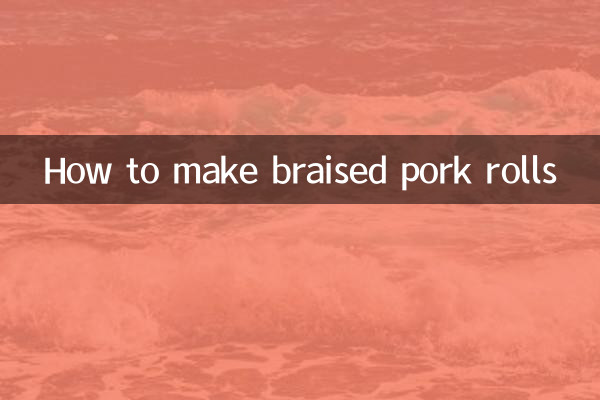 How to make braised pork rolls