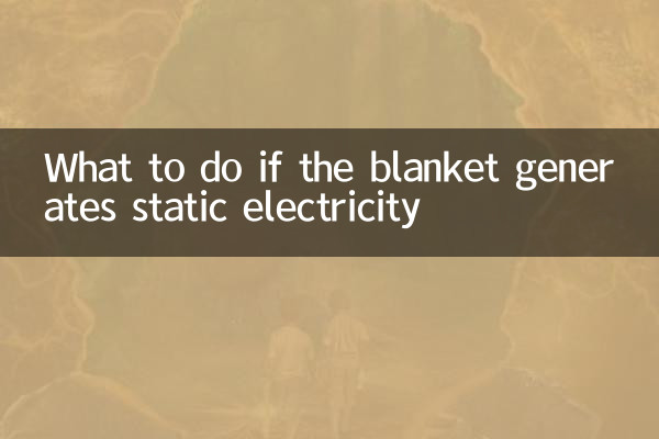 Que faire si la couverture génère de l'électricité statique