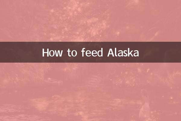 How to feed Alaska