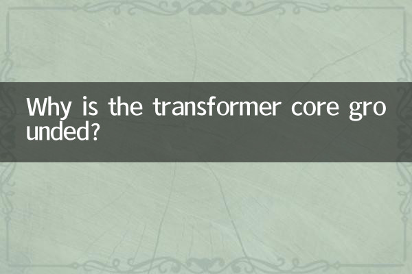 Por que o núcleo do transformador está aterrado?