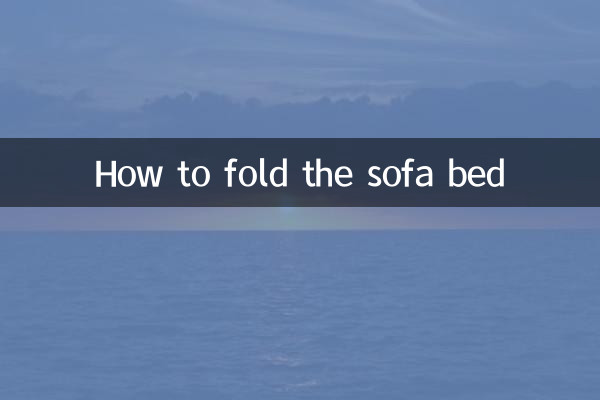 How to fold the sofa bed