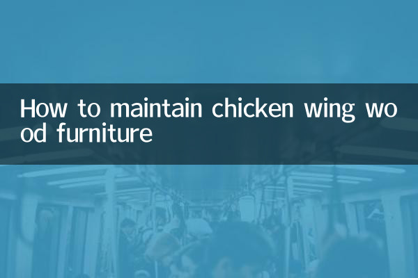 Cómo mantener los muebles de madera con alitas de pollo