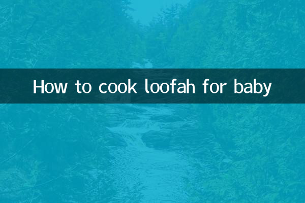 Comment cuisiner du luffa pour bébé