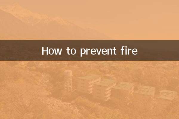 How to prevent fire