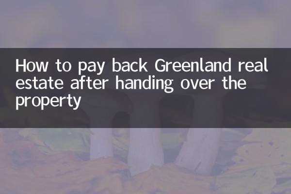 So zahlen Sie grönländische Immobilien nach der Übergabe zurück