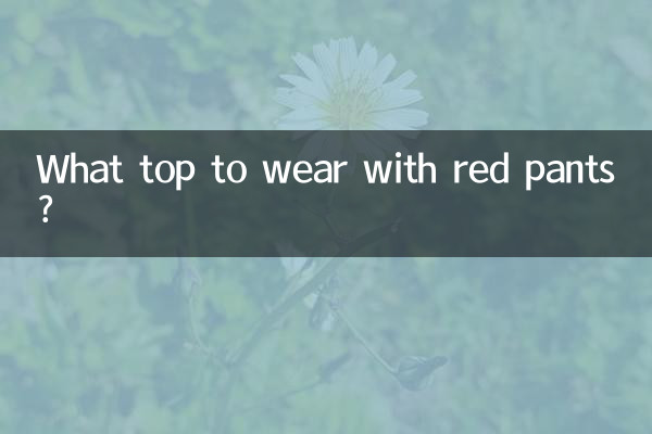 Welches Oberteil trägt man zu roten Hosen?