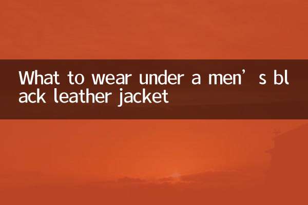 What to wear under a men’s black leather jacket