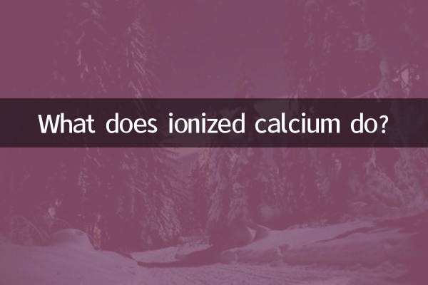 आयनित कैल्शियम क्या करता है?