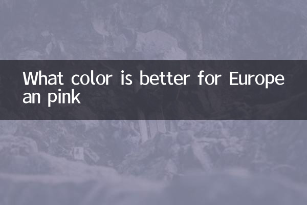 Di che colore è meglio per il rosa europeo