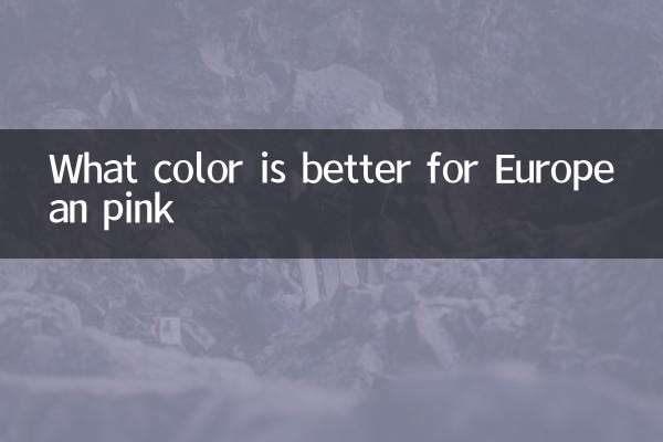 Di che colore è meglio per il rosa europeo