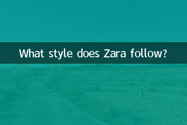 Quel style Zara suit-il ?