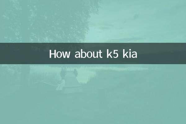 Que tal k5 kia