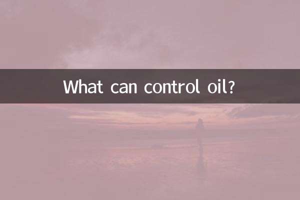 Was kann Öl kontrollieren?