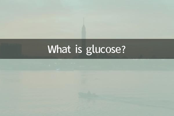 What is glucose?