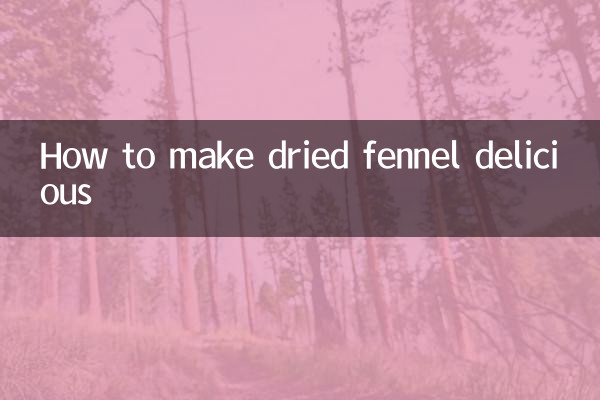 Comment rendre le fenouil séché délicieux