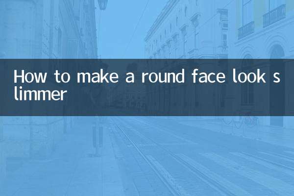 How to make a round face look slimmer