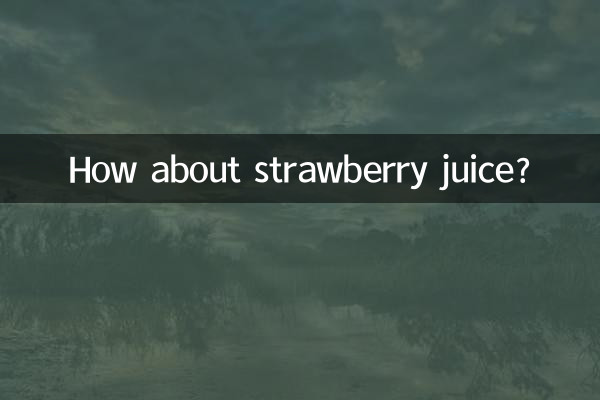 Wie wäre es mit Erdbeersaft?