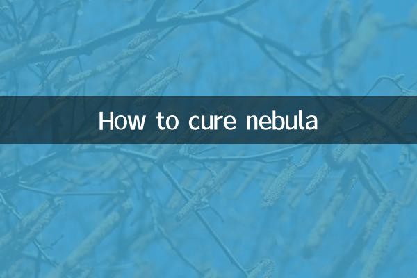 Cómo curar la nebulosa