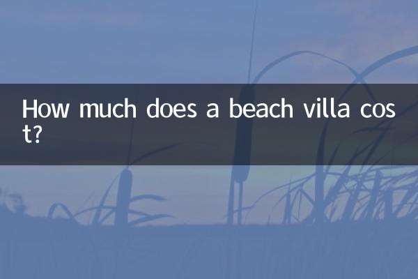 Wie viel kostet eine Strandvilla?