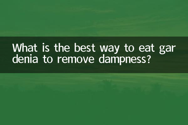 Qual a melhor forma de comer gardênia para tirar a umidade?