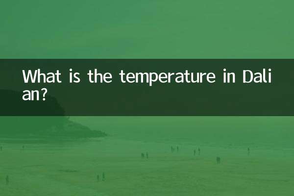 What is the temperature in Dalian?