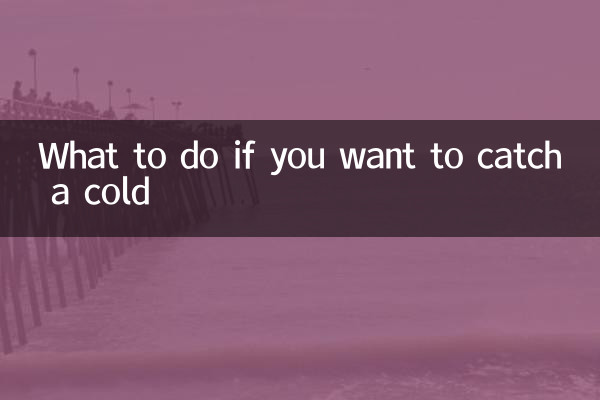 O que fazer se você quiser pegar um resfriado